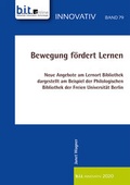 Cover: Bewegung f&ouml;rdert Lernen - b.i.t.verlag gmbh