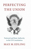 Cover: Perfecting the Union - Oxford University Press Inc