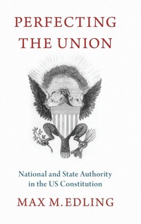 Enlarge image Cover: Perfecting the Union - Oxford University Press Inc