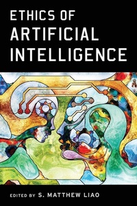 Enlarge image Cover: Ethics of Artificial Intelligence - Oxford University Press Inc