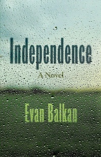 Enlarge image Cover: Independence - University of Wisconsin Press