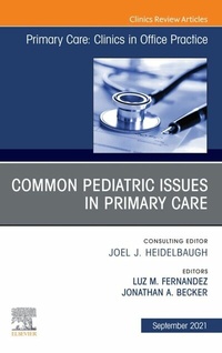 Abbildung von: Common Pediatric Issues, An Issue of Primary Care: Clinics in Office Practice,E-Book - Elsevier
