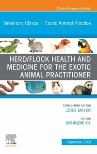 Abbildung von: Herd/Flock Health and Medicine for the Exotic Animal Practitioner, An Issue of Veterinary Clinics of North America: Exotic Animal Practice, E-Book - Elsevier