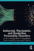 Cover: Antisocial, Narcissistic, and Borderline Personality Disorders - Routledge