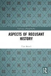 Enlarge image Cover: Aspects of Recusant History - Taylor & Francis