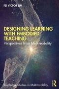 Cover: Designing Learning with Embodied Teaching - Routledge