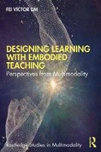 Enlarge image Cover: Designing Learning with Embodied Teaching - Routledge