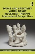Cover: Dance and Creativity Within Dance Movement Therapy - Taylor & Francis