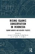 Cover: Rising Islamic Conservatism in Indonesia - Routledge