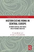 Cover: Historicizing Roma in Central Europe - Routledge