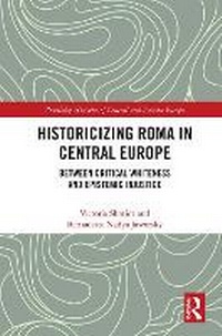 Enlarge image Cover: Historicizing Roma in Central Europe - Routledge
