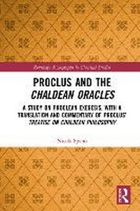 Enlarge image Cover: Proclus and the Chaldean Oracles - Routledge