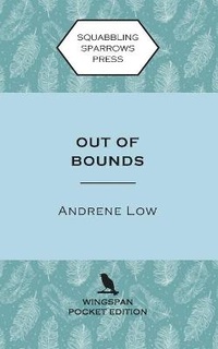 Enlarge image Cover: Out of Bounds - Squabbling Sparrows Press