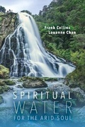 Cover: Spiritual Water for the Arid Soul - Bookbaby