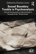 Cover: Sexual Boundary Trouble in Psychoanalysis - Routledge