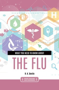 Enlarge image Cover: What You Need to Know about the Flu - Greenwood Press