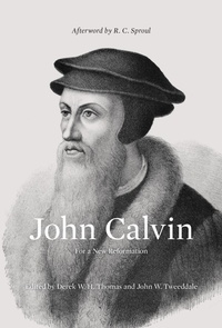 Enlarge image Cover: John Calvin (Afterword by R. C. Sproul) - Crossway