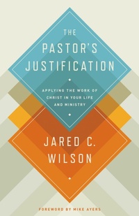 Enlarge image Cover: The Pastor's Justification - Crossway