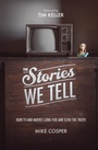 Cover: The Stories We Tell - Crossway