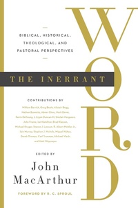 Enlarge image Cover: The Inerrant Word - Crossway