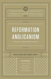 Enlarge image Cover: Reformation Anglicanism (The Reformation Anglicanism Essential Library, Volume 1) - Crossway