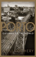 Cover: Porto: Gateway to the World - Bloomsbury Caravel