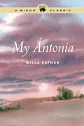 Cover: My Antonia - University of Nebraska Press