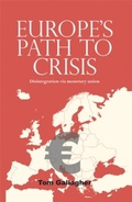 Cover: Europe's Path to Crisis - Manchester University Press