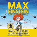 Cover: Max Einstein: Saves the Future - Jimmy Patterson