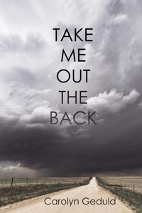 Enlarge image Cover: Take Me Out the Back - BLACK ROSE WRITING