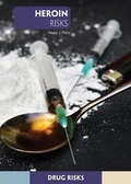 Cover: Heroin Risks - Referencepoint Press