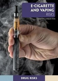 Enlarge image Cover: E-Cigarette and Vaping Risks - Referencepoint Press