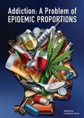 Cover: Addiction: A Problem of Epidemic Proportions - Referencepoint Press