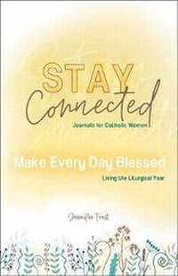 Enlarge image Cover: Make Every Day Blessed - Our Sunday Visitor