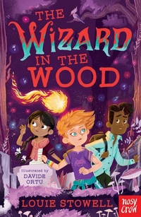 Enlarge image Cover: The Wizard in the Wood - Nosy Crow Ltd