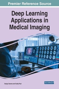 Enlarge image Cover: Deep Learning Applications in Medical Imaging - Business Science Reference