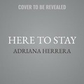 Cover: Here to Stay - CARINA TRADE