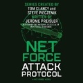 Cover: Net Force: Attack Protocol Lib/E - Hanover Square Press
