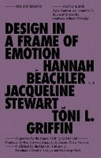 Enlarge image Cover: Design in a Frame of Emotion - Sternberg Press