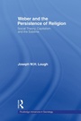 Cover: Weber and the Persistence of Religion - Routledge