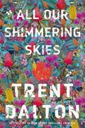 Cover: All Our Shimmering Skies - The Borough Press