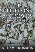 Cover: The Delusions Of Crowds - Atlantic Monthly Press