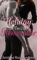 Cover: A Holiday (or Two) to Remember - RoseLark Publishing