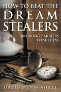 Cover: How To Beat The Dream Stealers - David Mendenhall