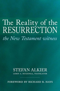 Abbildung von: The Reality of the Resurrection - Baylor University Press