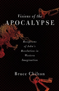 Abbildung von: Visions of the Apocalypse - Baylor University Press