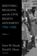 Cover: Rhetoric, Religion, and the Civil Rights Movement, 1954-1965 - Baylor University Press