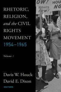 Abbildung von: Rhetoric, Religion, and the Civil Rights Movement, 1954-1965 - Baylor University Press