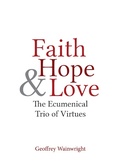 Abbildung von: Faith, Hope, and Love - Baylor University Press