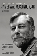 Cover: The Collected Works of James Wm. McClendon, Jr. - Baylor University Press